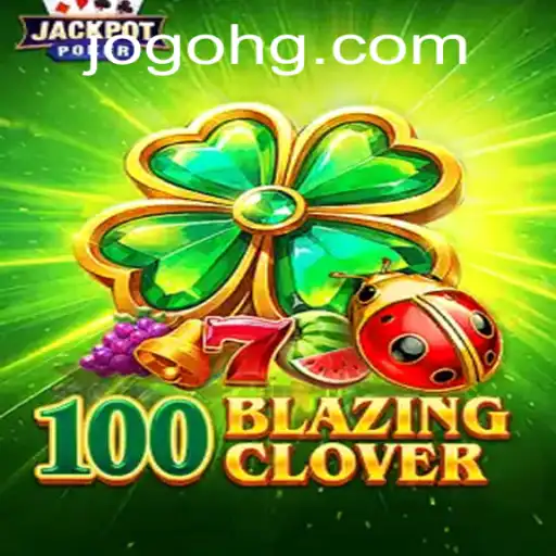 Descubra o Inovador 100BlazingClover: O Jogo que Está Conquistando o Mundo